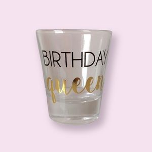 Birthday Queen Shot Glass